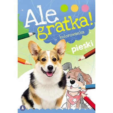 Malowanka B5 Ale gratka  Pieski SKRZAT 077018