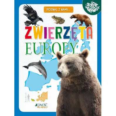 Zwierz�ta Europy. Seria: Poznaj z nami&hellip;