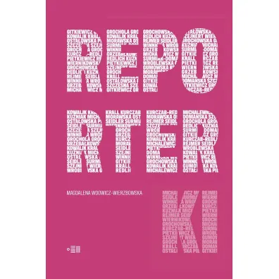 Reporterki - Magdalena  Wdowicz-Wierzbowska