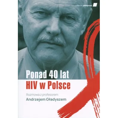 Ponad 40 lat HIV w Polsce - Karolina  Krawczyk
