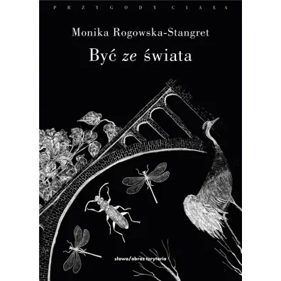 By� ze �wiata - Monika Rogowska-Stangret