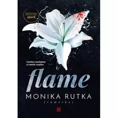 Flame. The Chain. Tom 2 - Monika Rutka