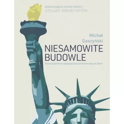 Niesamowite budowle - Micha�  Gaszy�ski