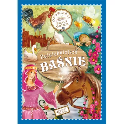 Najpi�kniejsze ba�nie. Opowie�ci Braci Grimm