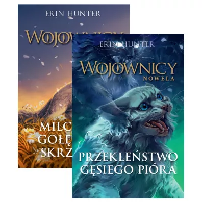 Pakiet Wojownicy. Nowela. Tomy 6-7: Milczenie Go��biego Skrzyd�a, Przekle�stwo G�siego Pi�ra - Erin Hunter
