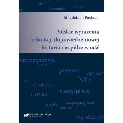 Polskie wyra�enia o funkcji dopowiedzeniowej.. - Magdalena Pastuch