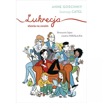 Lukrecja stawia na swoim - Anne Goscinny