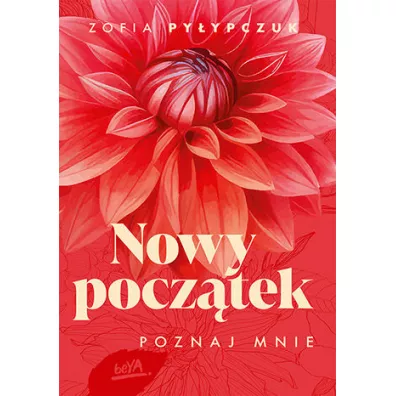 Nowy pocztek Poznaj mnie - Zofia Pyypczuk