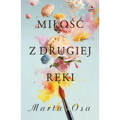 Mi�o�� z drugiej r�ki - Marta Osa