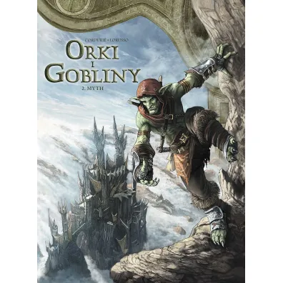 Myth. �wiat Akwilonu. Orki i gobliny. Tom 2