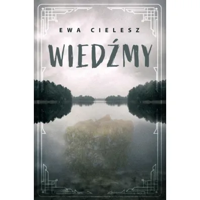 Wied�my - Ewa Cielesz