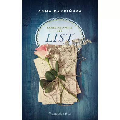 List. Pamitaj o mnie. Tom 1 - Anna Karpiska
