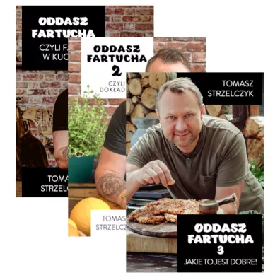 Pakiet: Oddasz fartucha, czyli facet w kuchni, Oddasz fartucha 2 czyli dok�adka, Oddasz fartucha 3. Jakie to jest dobre! - Tomasz  Strzelczyk