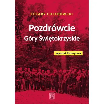 Pozdr�wcie G�ry �wi�tokrzyskie - Cezary Chlebowski