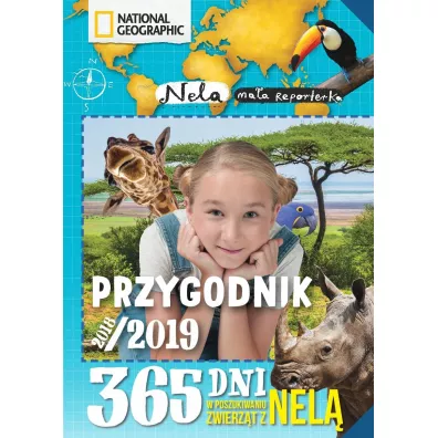 Przygodnik 2018/2019. 365 dni w poszukiwaniu zwierz�t z Nel� - Nela