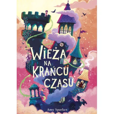 Wie�a na kra�cu czasu. Seria Magiczna. Tom 2 - Amy Sparkes