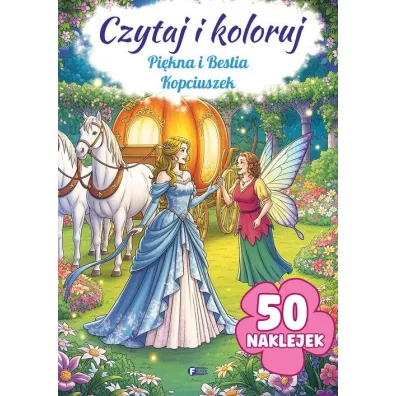 Pi�kna i Bestia / Kopciuszek. Czytaj i koloruj