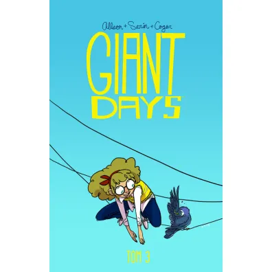 Bycie mi�� nic nie kosztuje. Giant Days. Tom 3 - John Allison