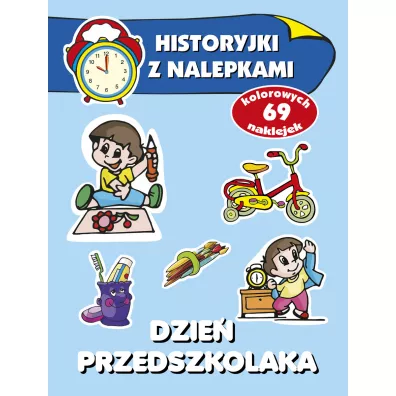 Dzie� przedszkolaka. Historyjki z nalepkami - Anna Wi�niewska