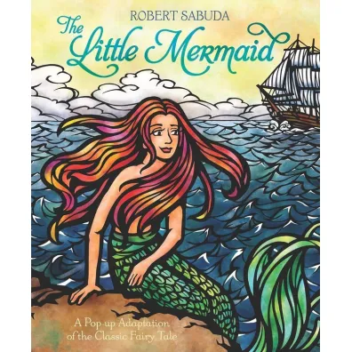 The Little Mermaid. Pop-Up Book - Robert Sabuda
