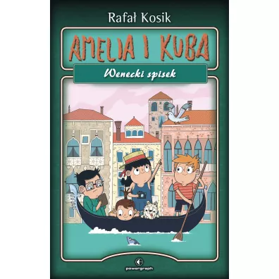 Amelia i Kuba. Wenecki spisek - Rafa� Kosik