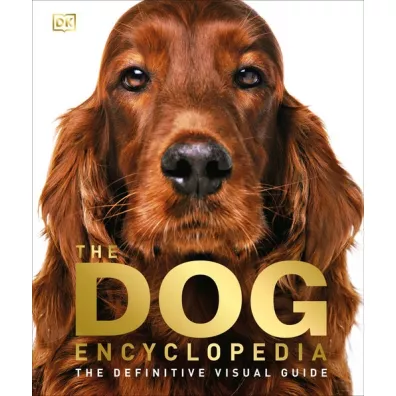 The Dog Encyclopedia - Dorling Kindersley