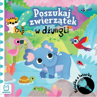 Poszukaj zwierz�tek w d�ungli. Ksi��ka z latark� - Gra�yna Wasilewicz