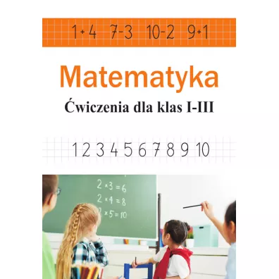 Matematyka. wiczenia dla klas 1-3 - Ewa Stolarczyk