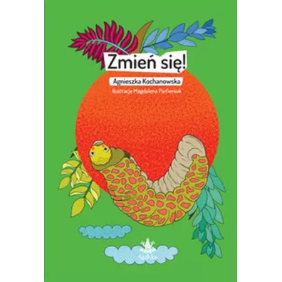 Zmie� si�! - Agnieszka  Kochanowska