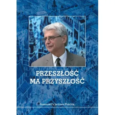 Przesz�o�� ma przysz�o�� - Mateusz M K�agisz