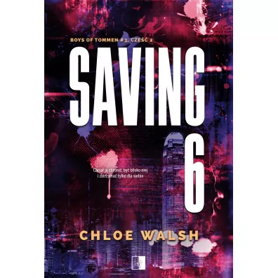 Saving 6. Boys of Tommen. Tom 3. Cz 2 - Chloe Walsh