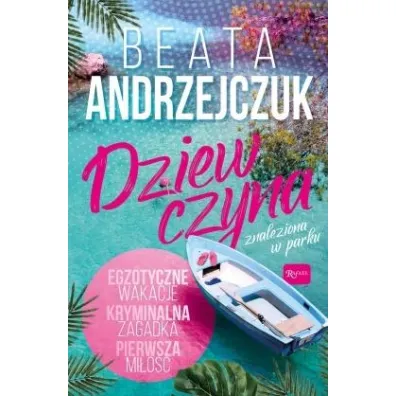 Dziewczyna znaleziona w parku - Beata Andrzejczuk