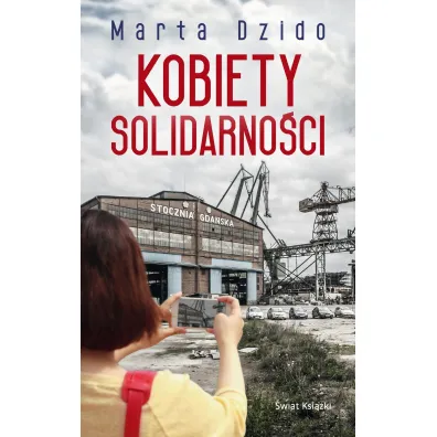 Kobiety Solidarno�ci - Marta Dzido