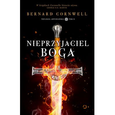 Nieprzyjaciel Boga. Trylogia arturiaska. Tom 2