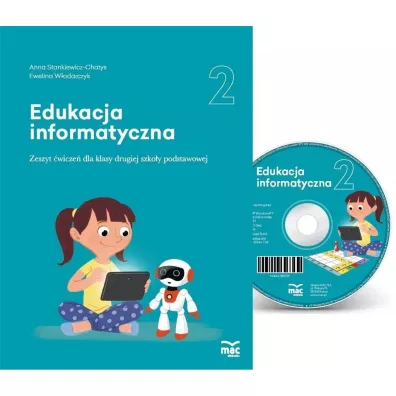 Edukacja informatyczna. Zeszyt �wicze�. Klasa 2 + CD - Anna Stankiewicz-Chatys, Ewelina  W�odarczyk