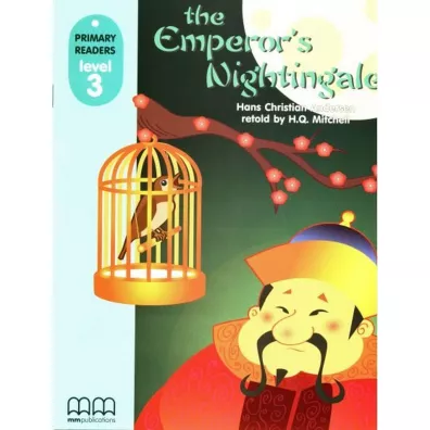 The Emperor's Nightingale with Audio CD/CD-ROM. Primary Readers. Level 3 - H. Q. Mitchell