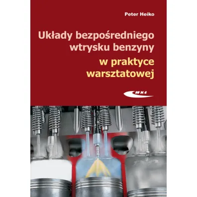 Uk�ady bezpo�redniego wtrysku benzyny w praktyce warsztatowej - Peter Heilp