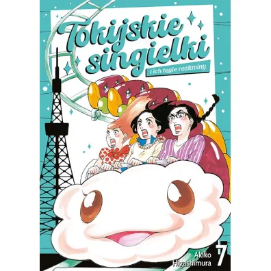 Tokijskie singielki i ich t�gie rozkminy. Tom 7 - Akiko Higashimura