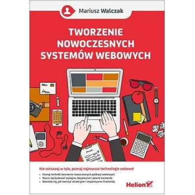 Tworzenie nowoczesnych system�w webowych - Mariusz Walczak