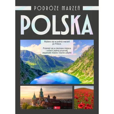 Polska. Podr�e marze�