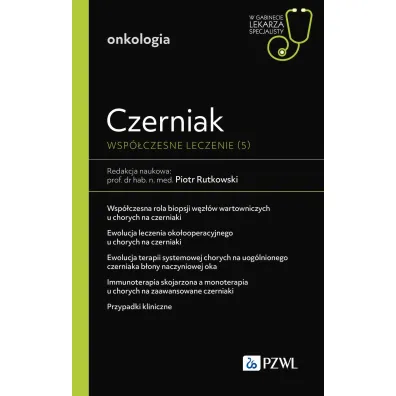 Czerniak. Wsp�czesne leczenie. Tom 5 - Piotr Rutkowski