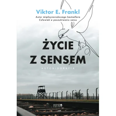�ycie z sensem. Autobiografia - Viktor Emil Frankl
