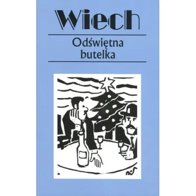 Od�wi�tna butelka. Opowiadania powojenne. Tom 15 - Stefan Wiech Wiechecki