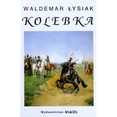 Kolebka - Waldemar �ysiak