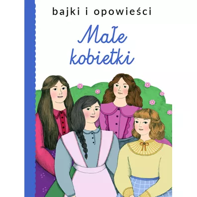 Bajki i opowieci. Mae kobietki