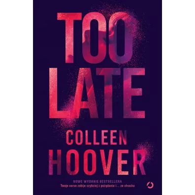 Too Late - Colleen Hoover