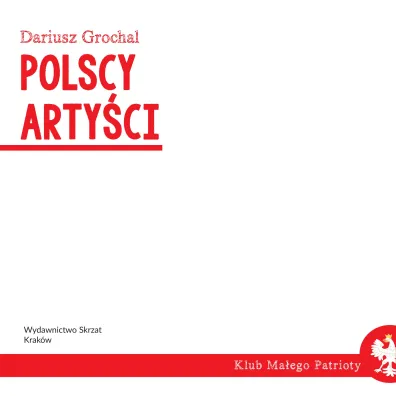 Klub ma�ego patrioty. Polscy arty�ci