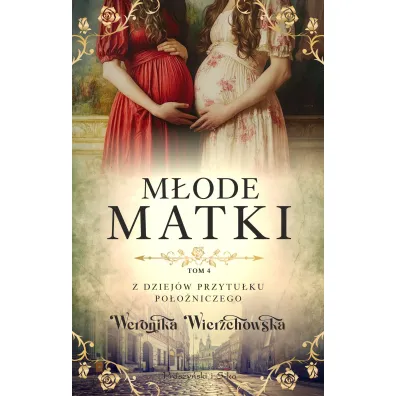 M�ode matki - Weronika Wierzchowska