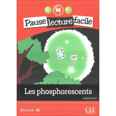 LF Les phosphorescents. Niveau 5. Livre + Audio CD - Adrien Payet