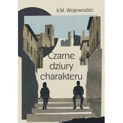 Czarne dziury charakteru - K M Wojewodzic